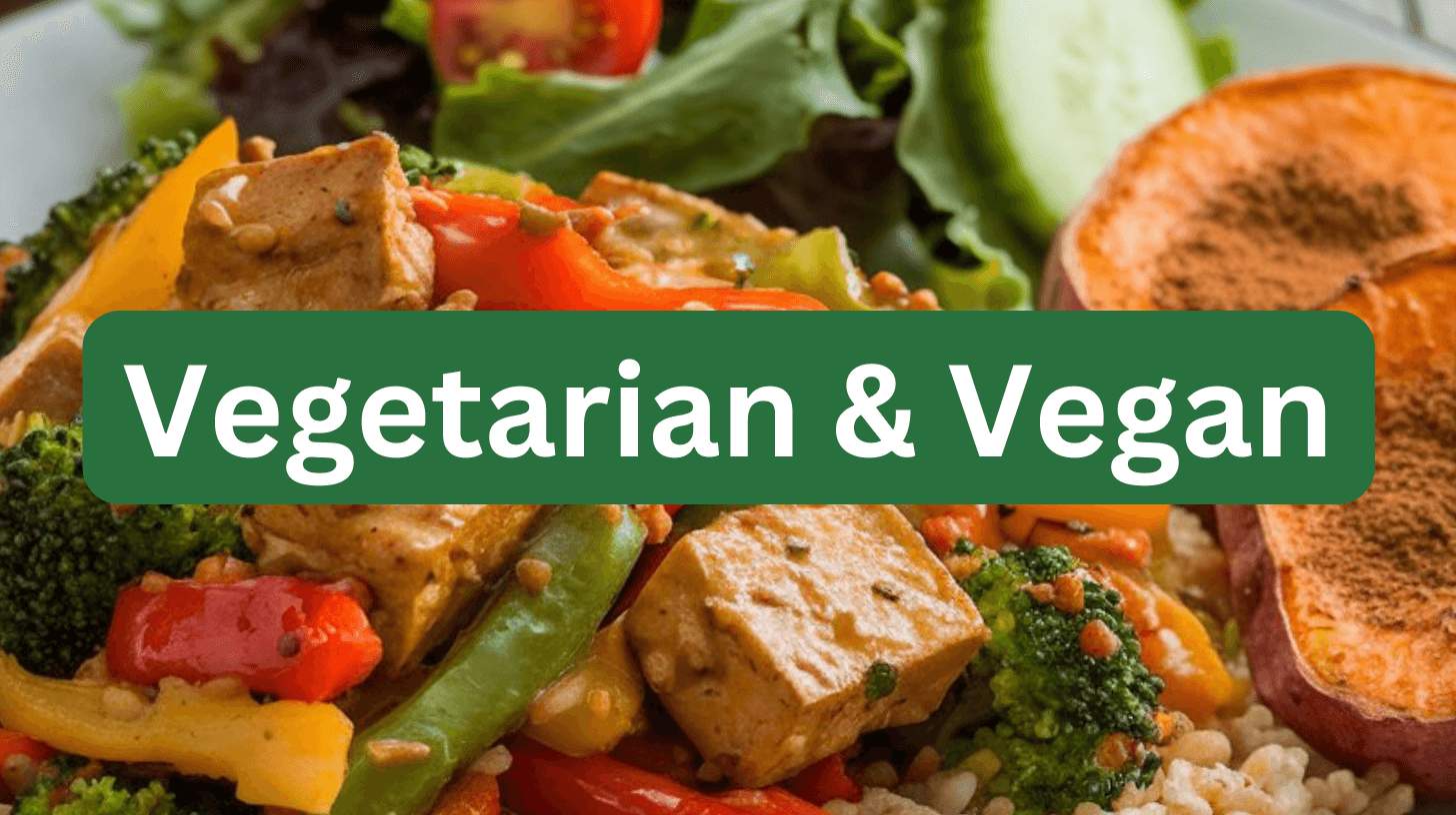 Vegetarian & Vegan